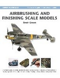Enlarge image Cover: Airbrushing and Finishing Scale Models - Osprey Publishing