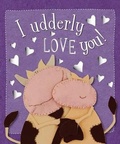 Cover: I Udderly Love You - Make Believe Ideas