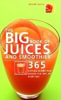 Cover: Big Book of Juices and Smoothies - Duncan Baird Publishers