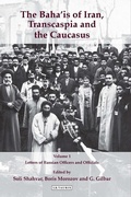 Cover: The Baha'is of Iran, Transcaspia and the Caucasus, Two Volume Set - Tauris Academic Studies