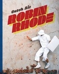 Cover: Robin Rhode: Catch Air - Wexner Center for the Arts