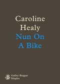 Cover: Nun On A Bike - Galley Beggar Press