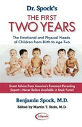 Cover: Dr. Spock's The First Two Years: The Emotional and Physical Needs of Children from Birth to Age 2 - Pocket Books