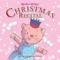 Cover: Ballet Kitty: Christmas Recital - Boxer Books Limited