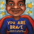 Cover: You Are Brave - Maren Green Publishing. Inc