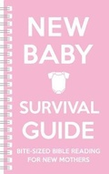 Cover: New Baby Survival Guide (Pink) - The Good Book Company