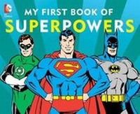 Enlarge image Cover: My First Book of Superpowers, 10 - Downtown Bookworks