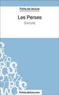 Cover: Les Perses (Fiche de lecture) - FichesDeLecture.com