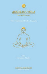 Abbildung von: Angelica Yoga Introduction - Universe/City Mikael (UCM) Publishing