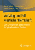 Cover: Aufstieg und Fall westlicher Herrschaft - Springer VS