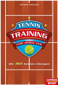 Abbildung von: Tennistraining für jeden Tag - Copress