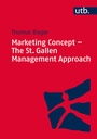 Cover: Marketing Concept - The St. Gallen Management Approach - UTB