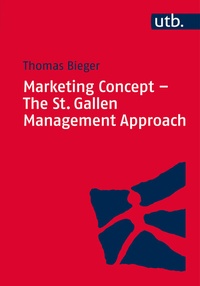 Enlarge image Cover: Marketing Concept - The St. Gallen Management Approach - UTB