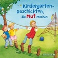 Cover: Kindergarten-Geschichten, die Mut machen - Silberfisch