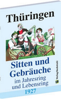Abbildung von: Thüringen - Sitten und Gebräuche im Jahresring und Lebensring 1927 - Verlag Rockstuhl