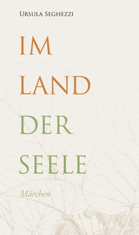 Enlarge image Cover: Im Land der Seele - uma Verlag