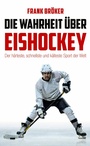 Bild: Die Wahrheit über Eishockey - Reiffer, A