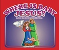 Cover: Where Is Baby Jesus-Lift Flap - Scandinavia Publishing House
