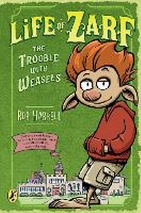 Enlarge image Cover: Life of Zarf: The Trouble with Weasels - Puffin