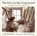 Cover: The Tree in the Courtyard: Looking Through Anne Frank's Window - Alfred A. Knopf Books for Young Readers