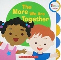 Cover: The More We Are Together (Rookie Toddler) - C. Press/F. Watts Trade
