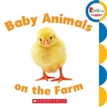Cover: Baby Animals on the Farm (Rookie Toddler) - C. Press/F. Watts Trade