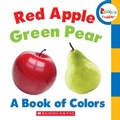 Cover: Red Apple, Green Pear: A Book of Colors (Rookie Toddler) - C. Press/F. Watts Trade