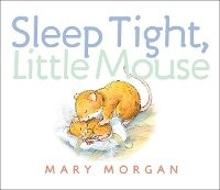 Enlarge image Cover: Sleep Tight, Little Mouse - Random House Books for Young Readers