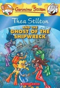 Cover: Thea Stilton and the Ghost of the Shipwreck - Turtleback Books