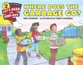 Cover: Where Does the Garbage Go? - Turtleback Books