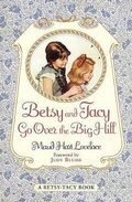 Cover: Betsy and Tacy Go Over the Big Hill - Turtleback Books