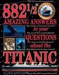 Cover: 882 1/2 Amazing Answers to Your Questions about the Titanic - Turtleback Books