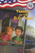 Cover: Trapped on the D.C. Train! - Turtleback Books