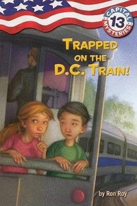 Enlarge image Cover: Trapped on the D.C. Train! - Turtleback Books