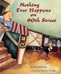 Cover: Nothing Ever Happens on 90th Street - Turtleback Books
