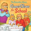Cover: The Berenstain Bears Come Clean for School - Turtleback Books