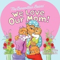 Cover: We Love Our Mom! - Turtleback Books
