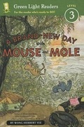Cover: A Brand-New Day with Mouse and Mole - Turtleback Books