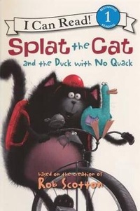 Enlarge image Cover: Splat the Cat and the Duck with No Quack - Turtleback Books