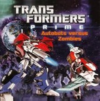 Enlarge image Cover: Autobots Versus Zombies - Turtleback Books