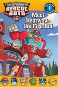 Cover: Meet Heatwave the Fire-Bot - Turtleback Books