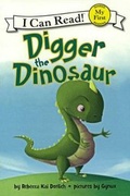 Cover: Digger the Dinosaur - Turtleback Books