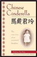 Cover: Chinese Cinderella: The True Story of an Unwanted Daughter - Turtleback Books