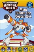 Cover: Meet Blades the Copter-Bot - Turtleback Books