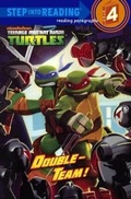 Cover: Teenage Mutant Ninga Turtles: Double-Team! - Turtleback Books