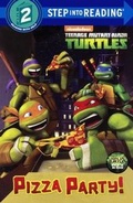 Cover: Teenage Mutant Ninja Turtles Pizza Party! - Turtleback Books