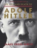 Cover: The Life and Death of Adolf Hitler - Turtleback Books