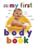 Cover: My First Body Board Book - Dorling Kindersley