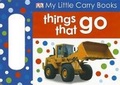 Cover: Things That Go - DK Publishing (Dorling Kindersley)