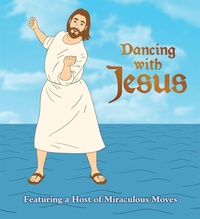 Enlarge image Cover: Dancing with Jesus - Running Press Adult